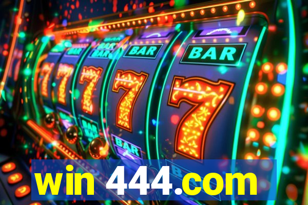 win 444.com